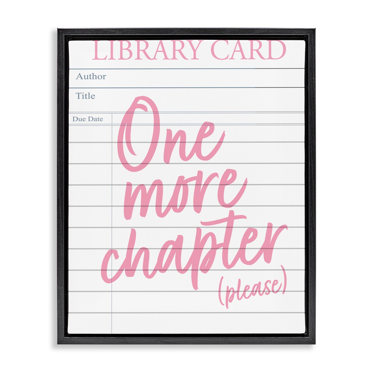 Stupell Industries One More Chapter Please Floating Frame, design by Emily Dumas